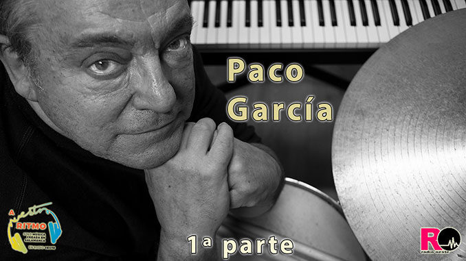 Paco García (p.1) – A Nuestro Ritmo 69