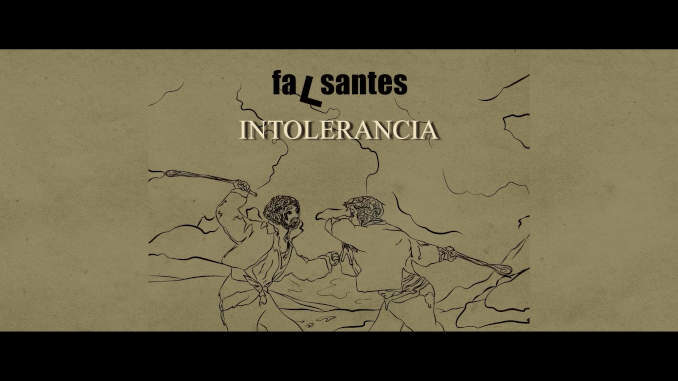 Falsantes: Intolerancia